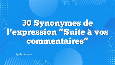synonymo|synonyme de l'expression de.